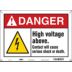 Danger: High Voltage Above. Contact Will Cause Serious Shock Or Death. Signs