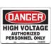Danger: High Voltage Authorized Personnel Only Signs
