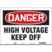 Danger: High Voltage Keep Off Signs