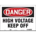 Danger: High Voltage Keep Off Signs