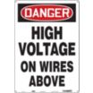 Danger: High Voltage On Wires Above Signs