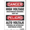 Danger/Peligro: High Voltage Unauthorized Personnel Keep Out/Alto Voltaje Personal No Autorizado Mantengase Afuera Signs