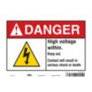 Danger: High Voltage Within. Keep Out. Contact Will Result In Serious Shock Or Death. Signs