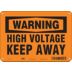 Warning: High Voltage Keep Away Signs