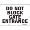 Do Not Block Gate Entrance Signs