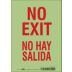 No Exit/No Hay Salida Signs