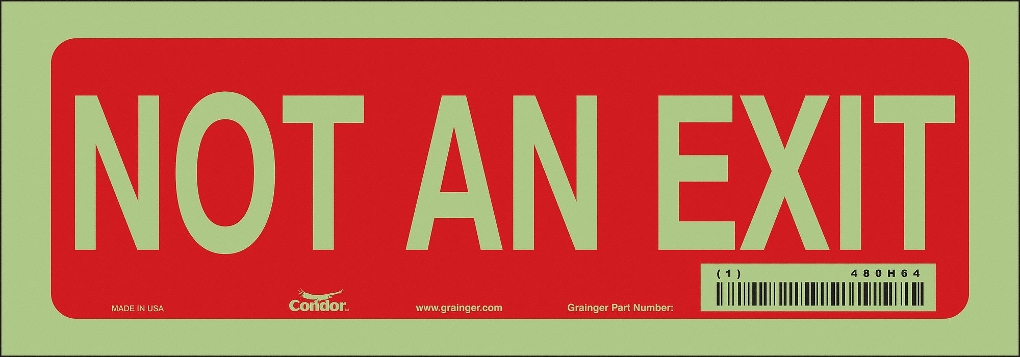 SAFETY SIGN, GLOW VINYL, ADHESIVE MOUNT, 3½ IN X 10 IN NOMINAL SIGN SIZE, 0.01 IN THICK, NOT AN EXIT