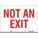 PANNEAU SECURITE,NOT AN EXIT,10 POX14 PO