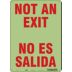 Not An Exit/No Es Salida Signs