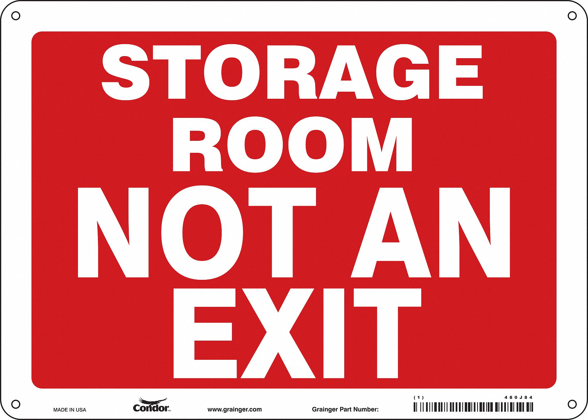 SAFETY SIGN, POLYETHYLENE, MOUNTING HOLES, 10 IN X 14 IN NOMINAL SIGN SIZE, STORAGE ROOM NOT AN EXIT
