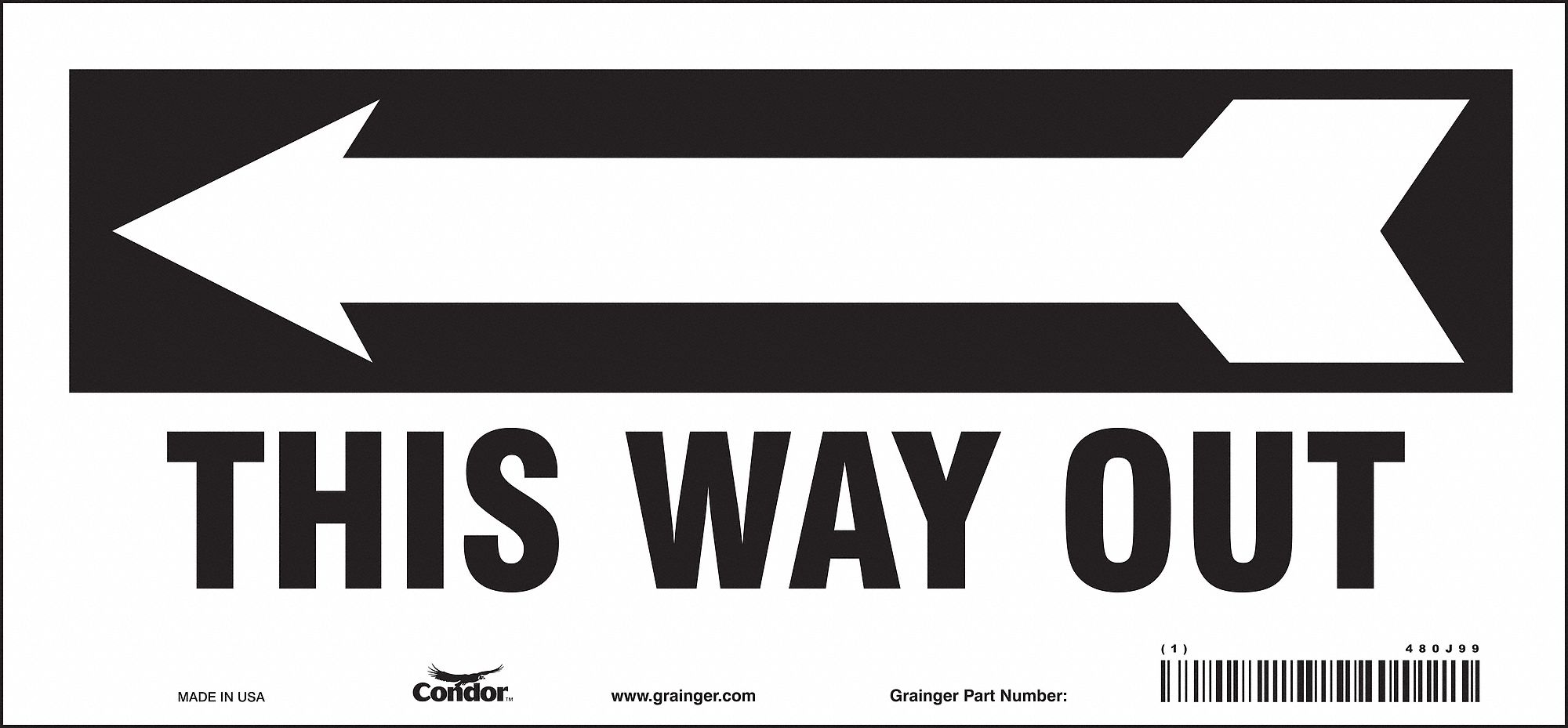 Safety Sign: Vinyl, Adhesive Sign Mounting, 6 1/2 in x 14 in Nominal Sign Size, Not Retroreflective