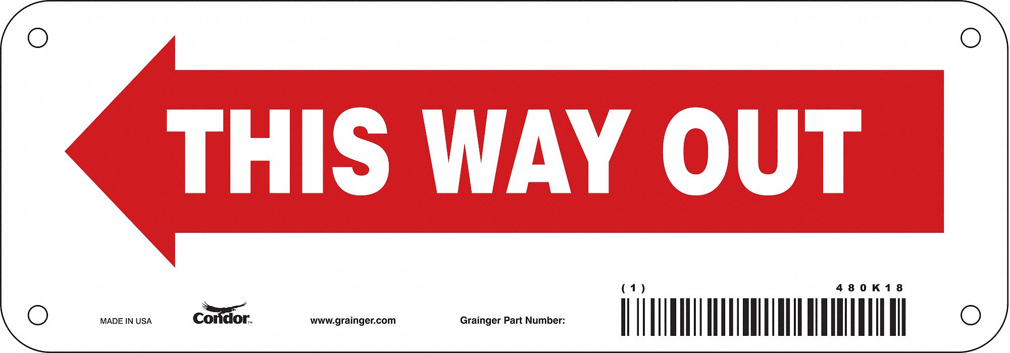 Safety Sign: Aluminum, Mounting Holes Sign Mounting, 3 1/2 in x 10 in Nominal Sign Size