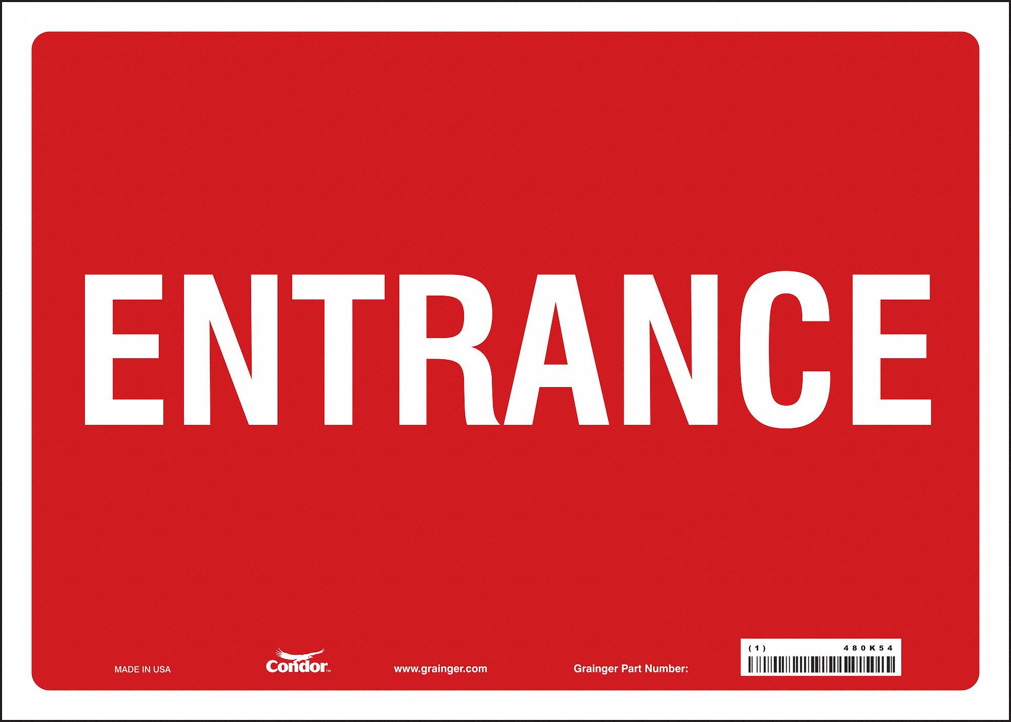 SAFETY SIGN, VINYL, ADHESIVE MOUNT, 10 IN X 14 IN NOMINAL SIGN SIZE, NOT RETROREFLECTIVE, ENTRANCE