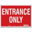 Entrance Only Signs