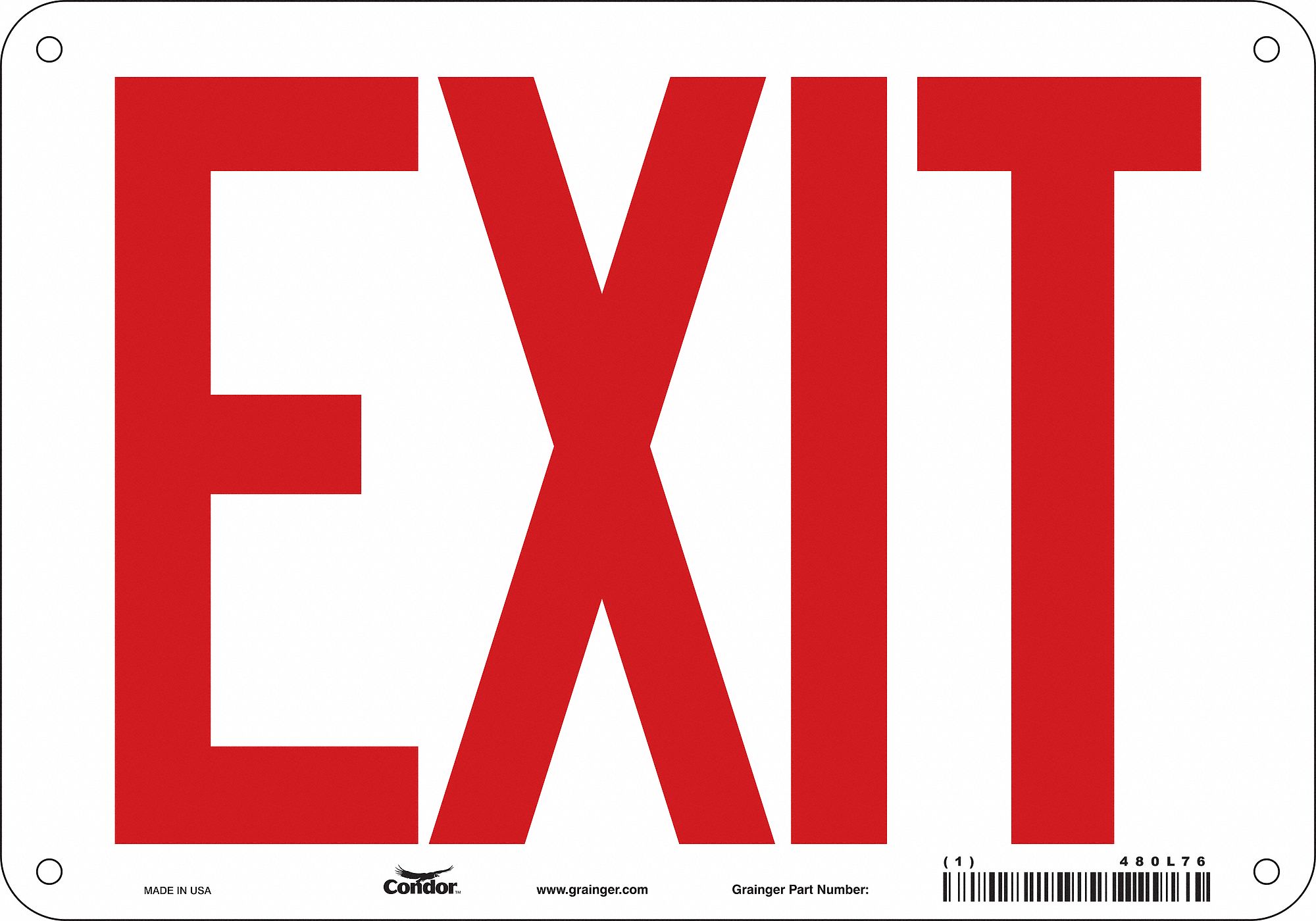 SAFETY SIGN, ALUMINUM, MOUNTING HOLES, 7 IN X 10 IN NOMINAL SIGN SIZE, 0.032 IN THICK, EXIT