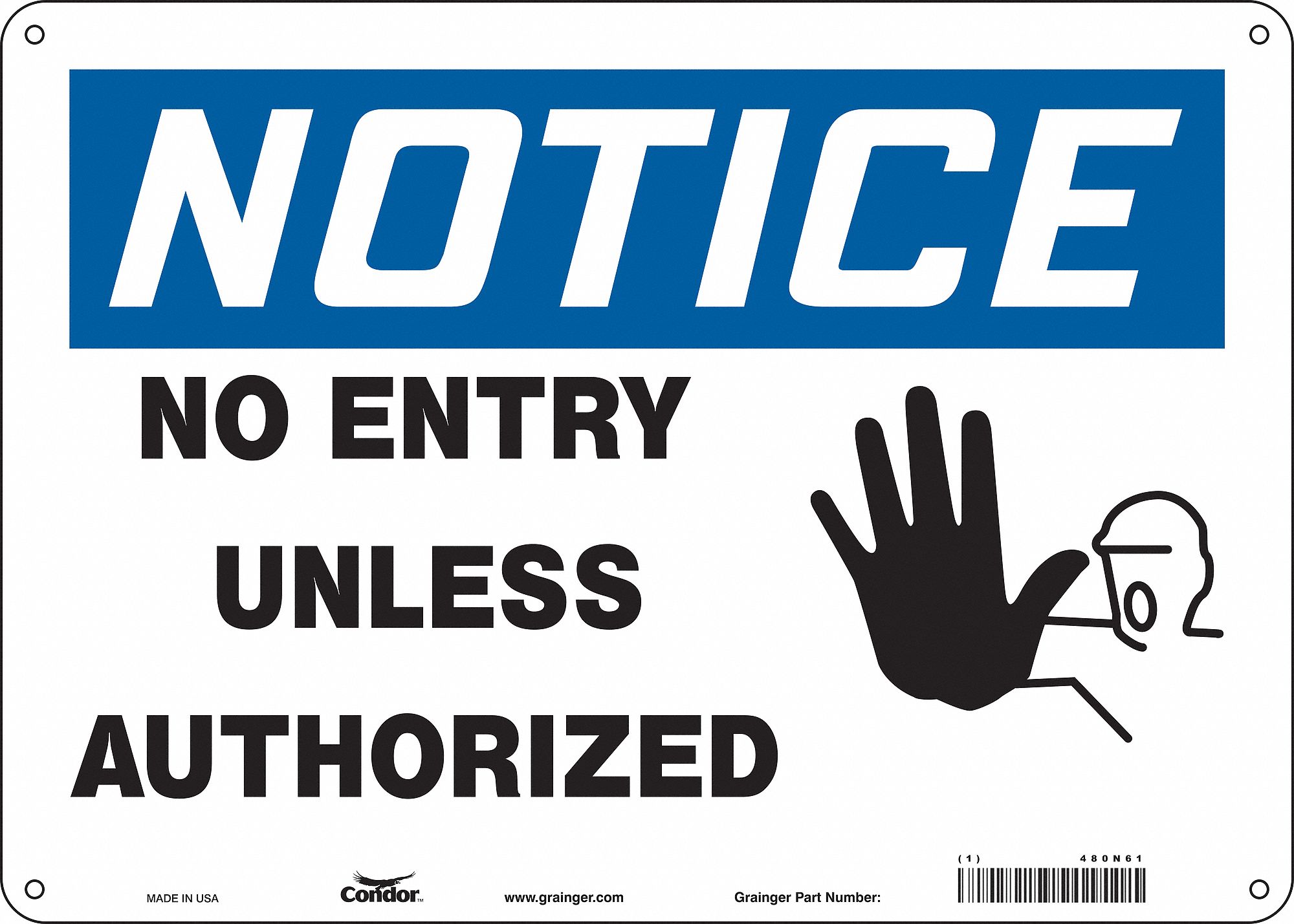 Safety Sign: Aluminum, Mounting Holes Sign Mounting, 10 in x 14 in Nominal Sign Size, 0.032 in Thick