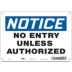 Notice: No Entry Unless Authorized Signs