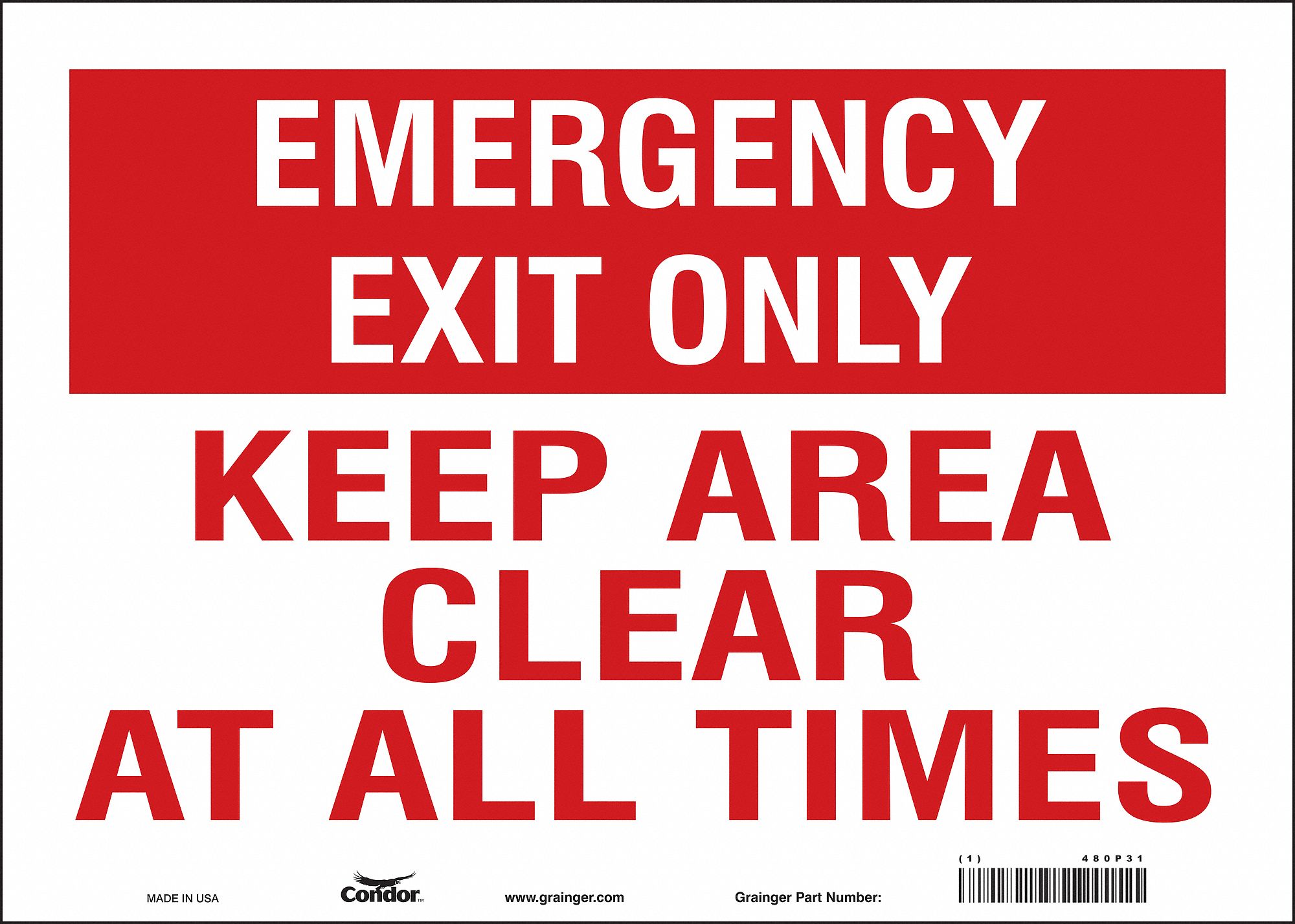 SAFETY SIGN, VINYL, ADHESIVE MOUNT, 10 IN X 14 IN NOMINAL SIGN SIZE, NOT RETROREFLECTIVE, KEEP AREA CLEAR AT ALL TIMES