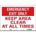 Emergency Exit Only: Keep Area Clear At All Times Signs