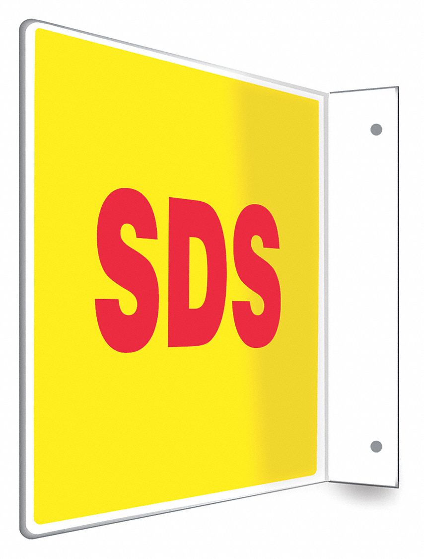 SAFETY SIGN, PETG, MOUNTING HOLES, 8 IN X 12 IN NOMINAL SIGN SIZE, NOT RETROREFLECTIVE, SDS