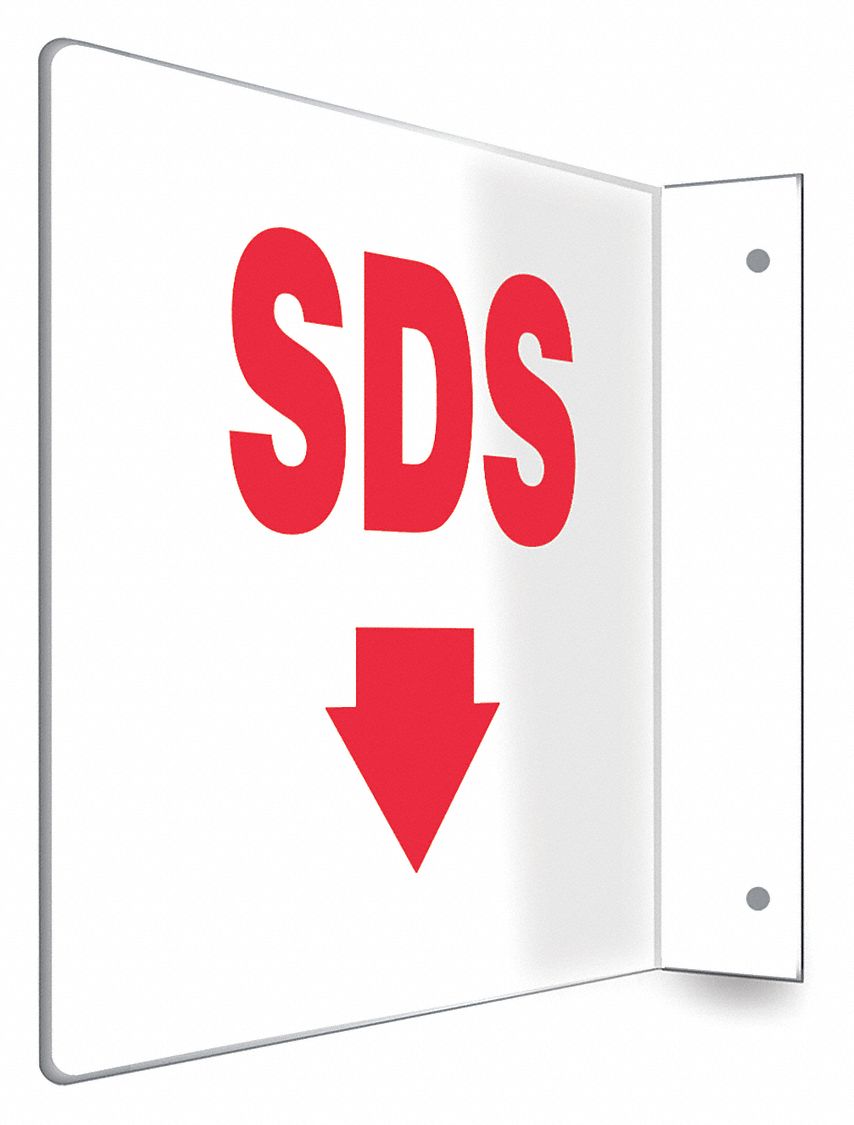 SAFETY SIGN, PETG, MOUNTING HOLES, 8 IN X 12 IN NOMINAL SIGN SIZE, NOT RETROREFLECTIVE, SDS