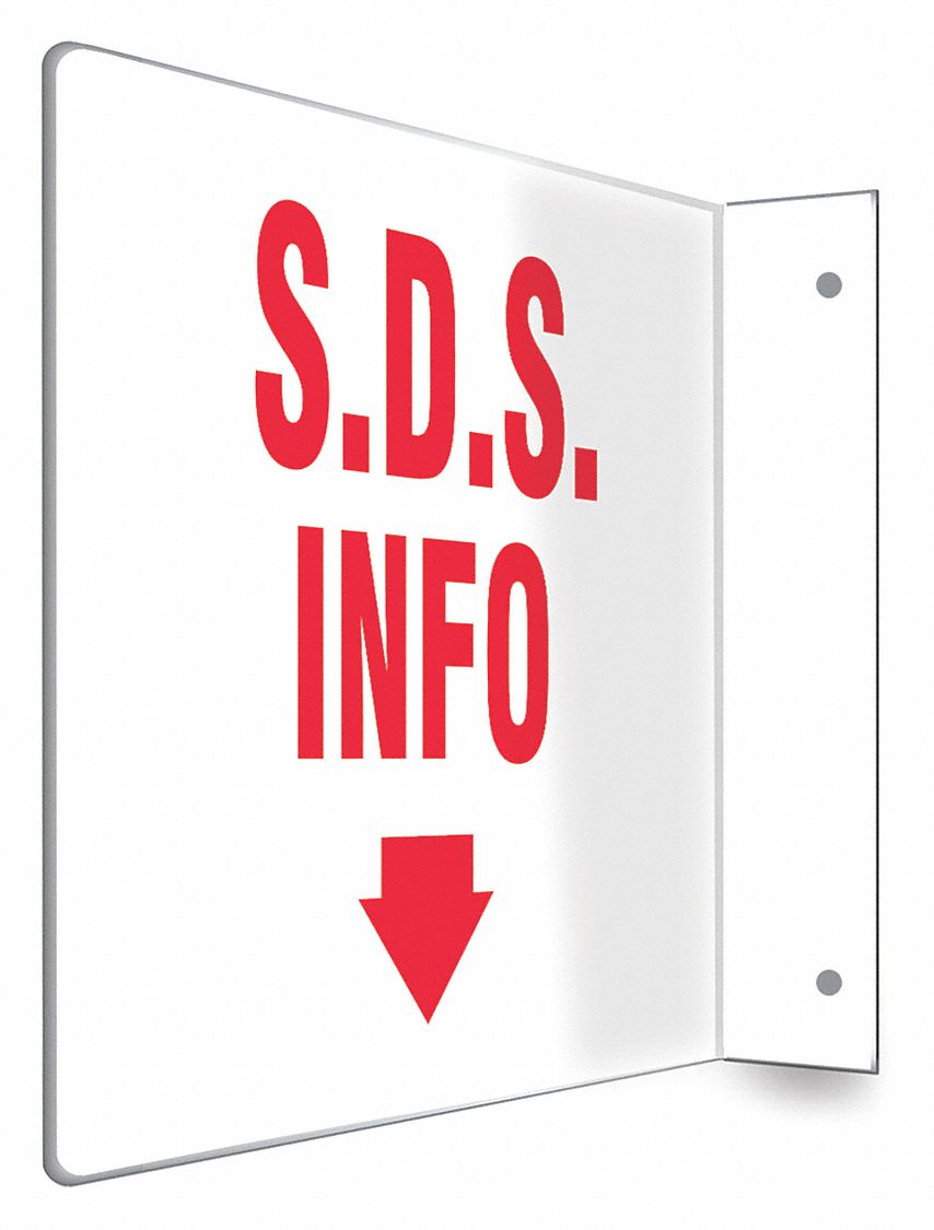 SAFETY SIGN, PETG, MOUNTING HOLES, 8 IN X 12 IN NOMINAL SIGN SIZE, NOT RETROREFLECTIVE, S.D.S.