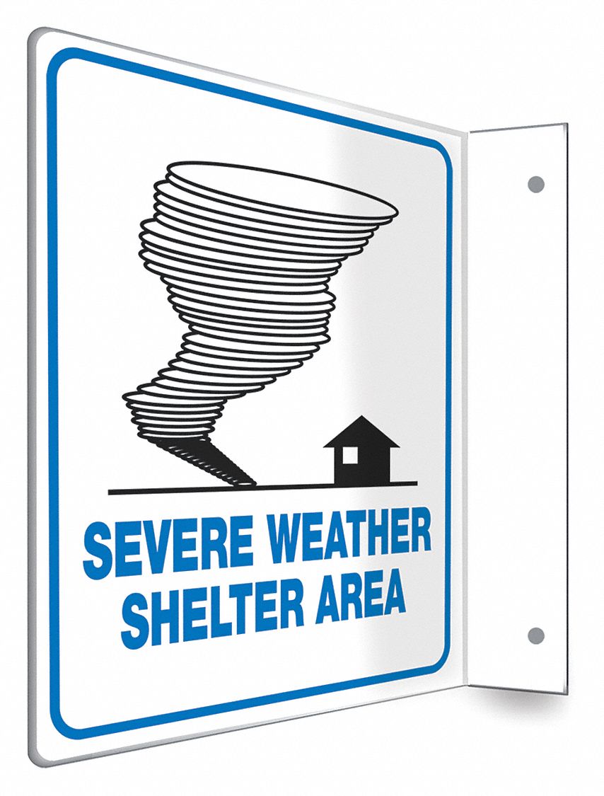 SAFETY SIGN, PETG, MOUNTING HOLES, 8 IN X 8 IN NOMINAL SIGN SIZE, NOT RETROREFLECTIVE, SEVERE WEATHER SHELTER AREA