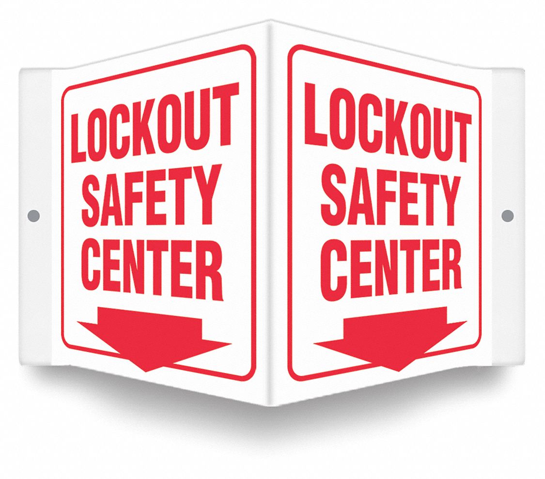 SAFETY SIGN, PETG, MOUNTING HOLES, 6 IN X 8½ IN NOMINAL SIGN SIZE, 0.06 IN THICK, LOCKOUT SAFETY CENTER