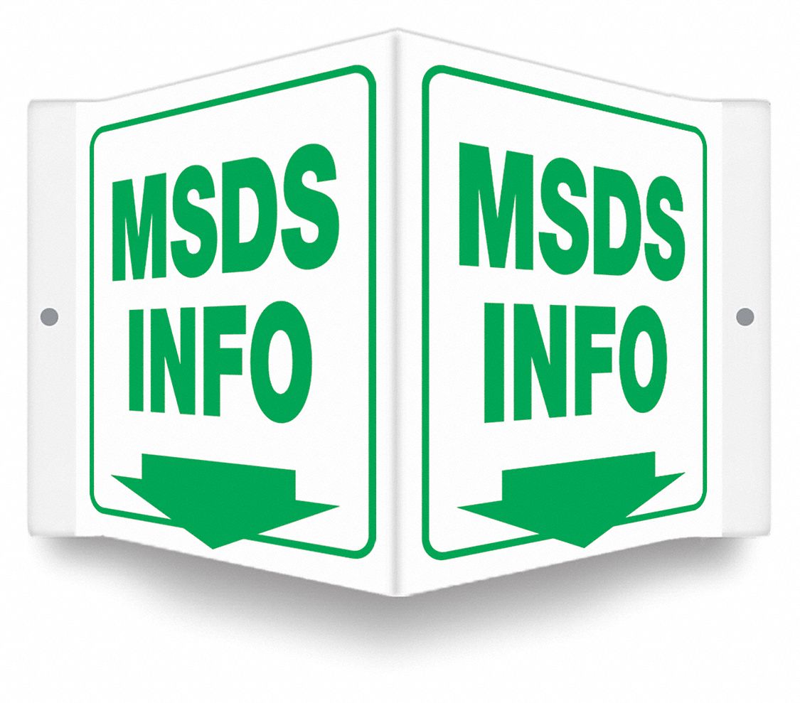 SAFETY SIGN, PETG, MOUNTING HOLES, 6 IN X 8½ IN NOMINAL SIGN SIZE, 0.06 IN THICK, MSDS INFO