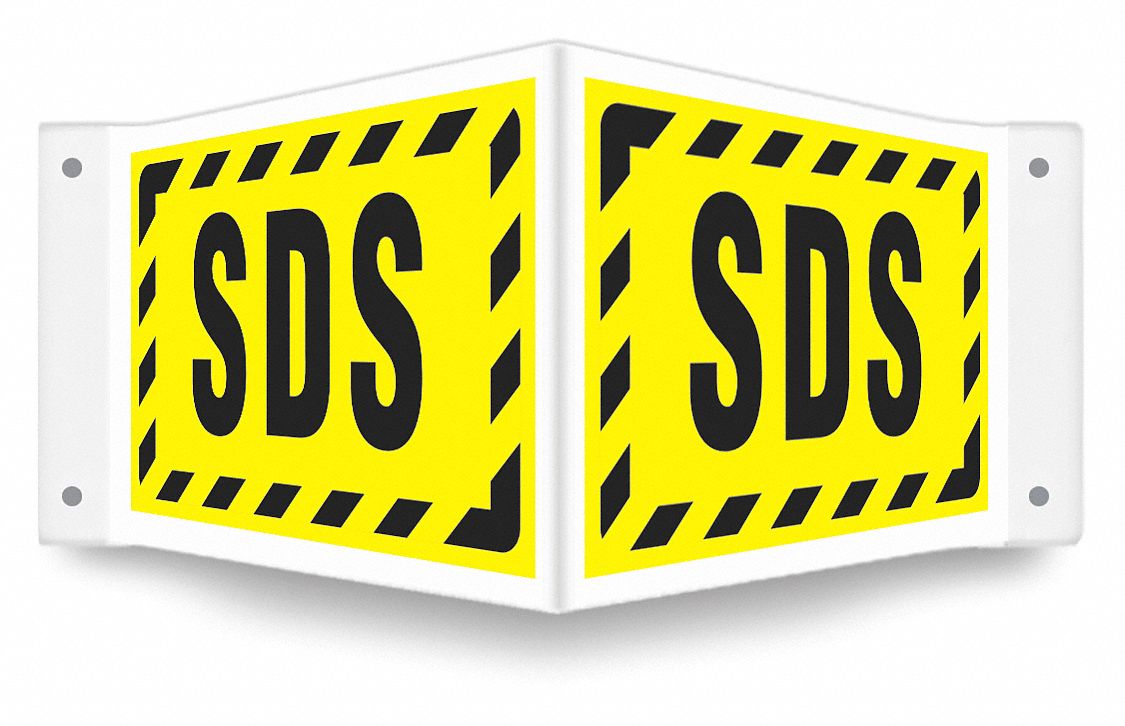 SAFETY SIGN, PETG, MOUNTING HOLES, 8 IN X 18 IN NOMINAL SIGN SIZE, NOT RETROREFLECTIVE, SDS
