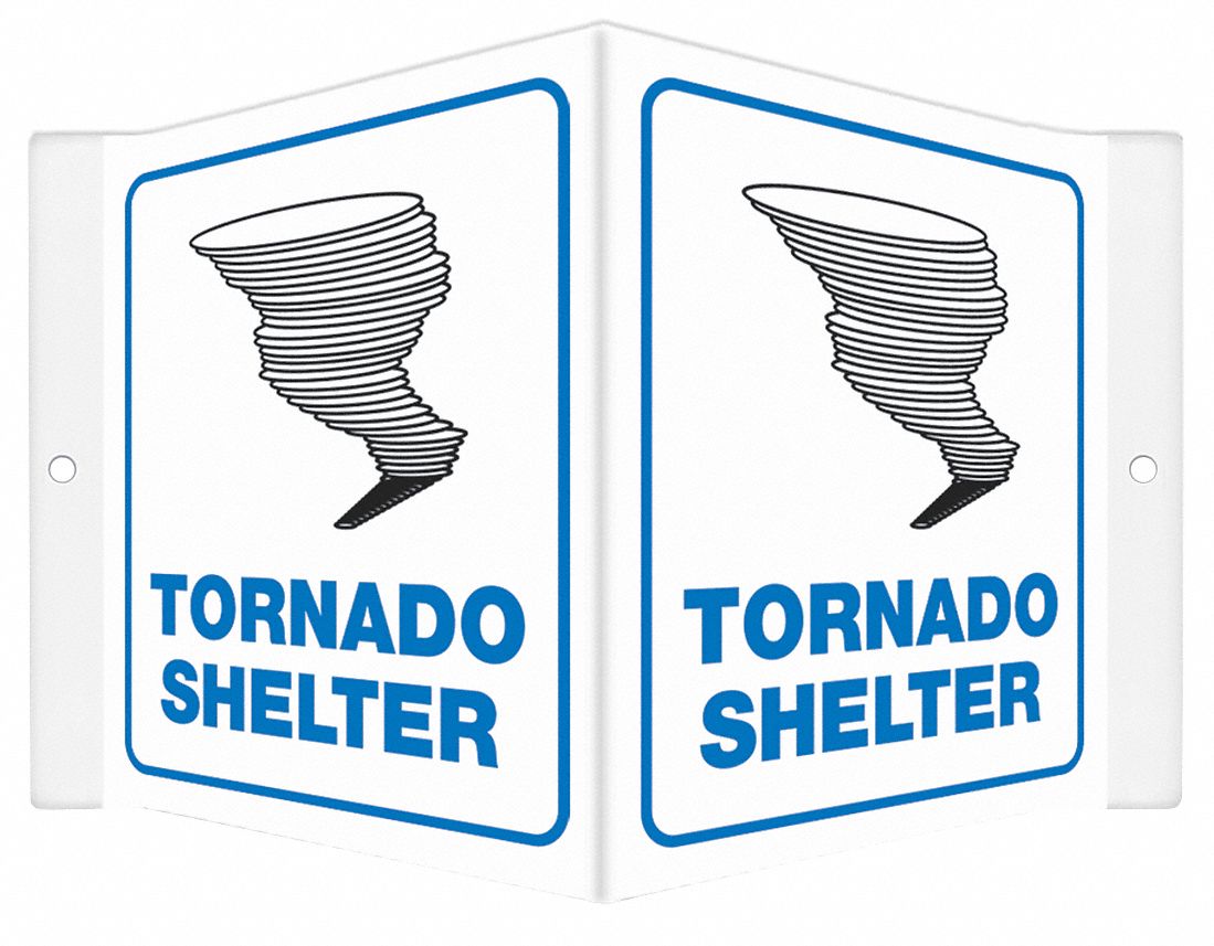 SAFETY SIGN, PETG, MOUNTING HOLES, 6 IN X 8½ IN NOMINAL SIGN SIZE, 0.06 IN THICK, TORNADO SHELTER