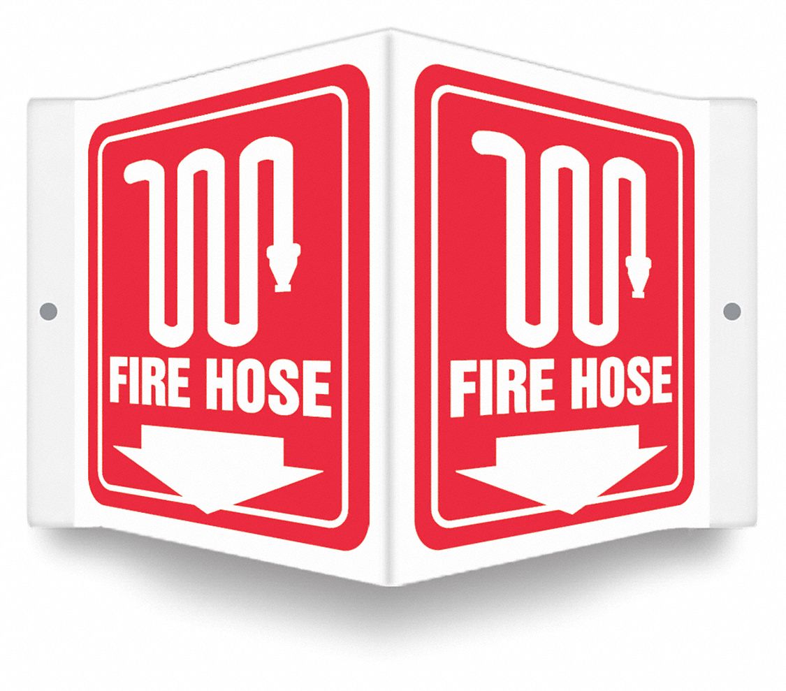 SAFETY SIGN, PETG, MOUNTING HOLES, 6 IN X 8½ IN NOMINAL SIGN SIZE, 0.06 IN THICK, FIRE HOSE