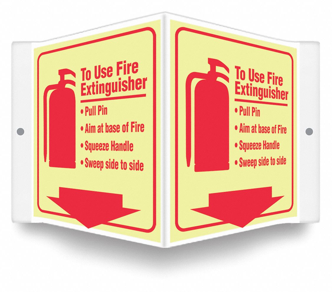 SAFETY SIGN, PETG, MOUNTING HOLES, 6 IN X 8½ IN NOMINAL SIGN SIZE, GLOW IN THE DARK, TO USE FIRE EXTINGUISHER...