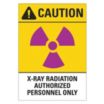 Caution: X-Ray Radiation. Authorized Personnel Only Signs