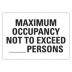 Maximum Occupancy Not To Exceed Persons Signs