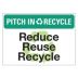 Pitch In & Recycle: Reduce Reuse Recycle Signs