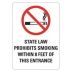State Law Prohibits Smoking Within 8 Feet Of This Entrance Signs