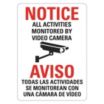 Notice/Aviso: All Activities Monitored By Video Camera/Aviso Todas Las Actividades Se Monitorean Con Una Camara De Video Signs