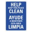 Help Keep This Place Clean/Ayude A Mantener Esta Area Limpia Signs