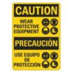 Caution/Precaucion: Wear Protective Equipment/Use Equipo De Proteccion Signs