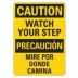 Caution/Precaucion: Watch Your Step/Mire Por Donde Camina Signs