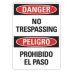 Danger/Peligro: No Trespassing/Prohibido El Paso Signs