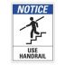 Notice: Use Handrail Signs