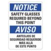 Notice/Aviso: Safety Glasses Required Beyond This Point/Anteojos De Seguridad Requeridos Mas Alla De Este Punto Signs