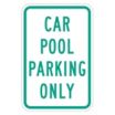 Car Pool Parking Only Signs