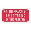 No Trespassing Or Loitering On This Property Signs