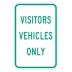 Visitors Vehicles Only Signs