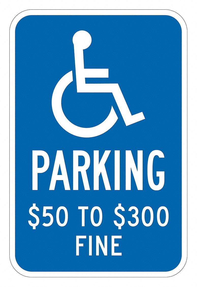 Handicap Sign: 18 in x 12 in Nominal Sign Size, Aluminum, 0.063 in, High Intensity Prismatic