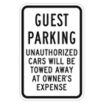 Guest Parking Unauthorized Cars Will Be Towed Away At Owner's Expense Signs