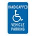 Handicapped Vehicle Parking Signs